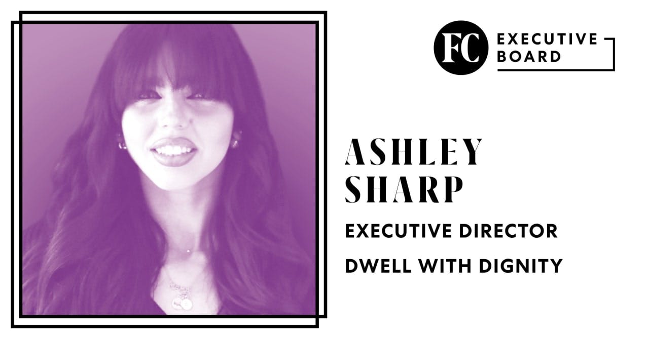 How Dwell with Dignity’s Ashley Sharp turned a nonprofit into a life-changing entrepreneurial venture