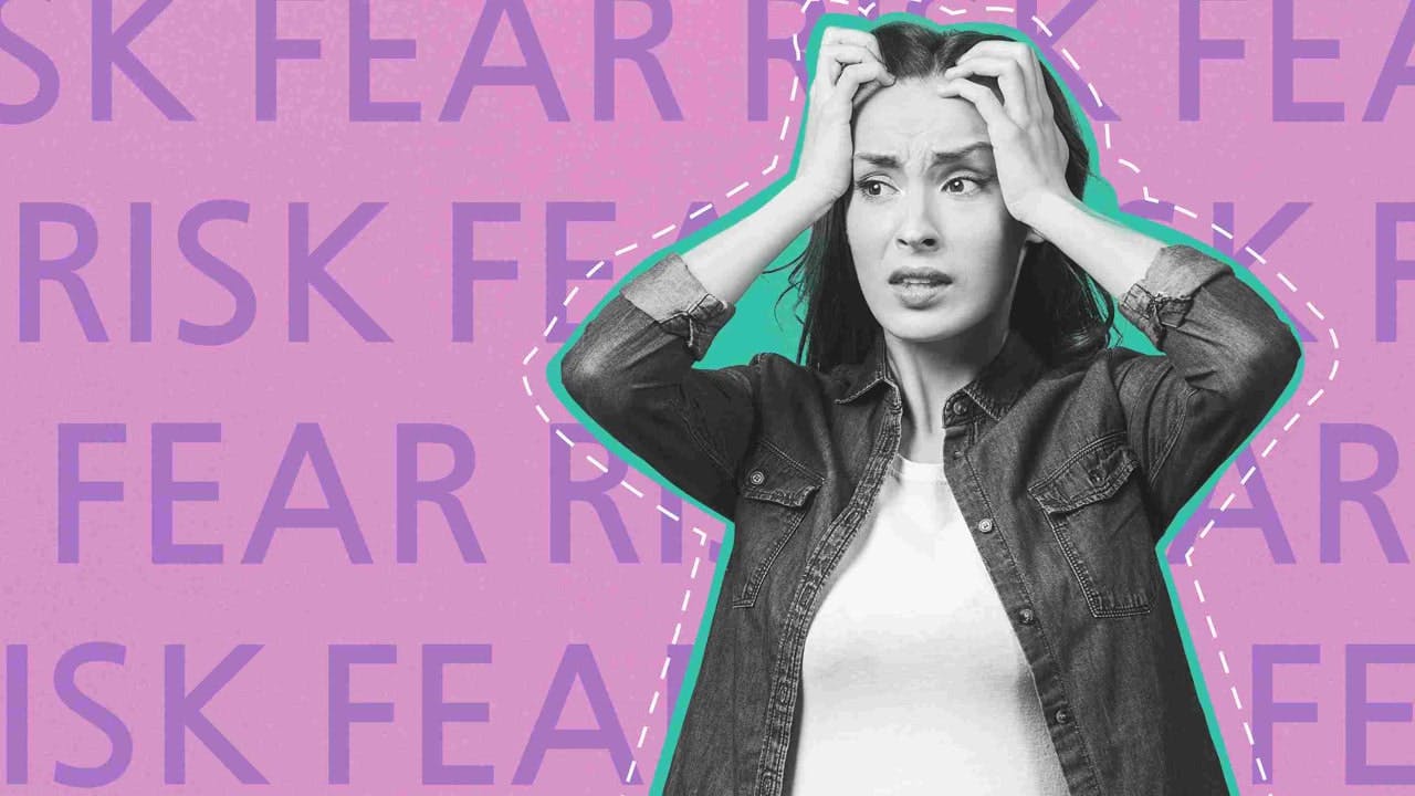 How to manage fear and risk 